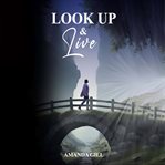 Look up and Live cover image