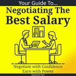Your Guide to Negotiating the Best Salary cover image