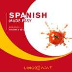 Spanish Made Easy - Beginner - Volume 2 of 3 cover image