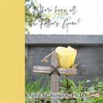 Where have all the Fathers Gone? cover image