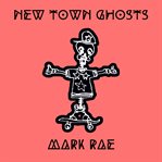New Town Ghosts cover image