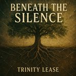 Beneath the Silence cover image