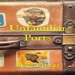Unfamiliar Ports cover image