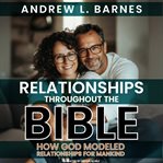 Relationships Throughout the Bible cover image