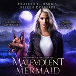 The Vampire and the Case of the Malevolent Mermaid cover image