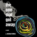 The One That Got Away cover image