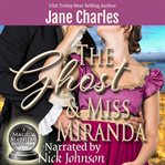 The Ghost & Miss Miranda cover image
