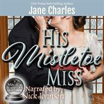 His Mistletoe Miss cover image
