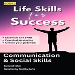 Life Skills for Success: Communication & Social Skills cover image