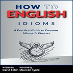 How to English: Idioms cover image