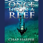 Once Upon a Reef cover image