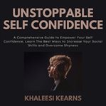 Unstoppable self confidence cover image