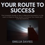 Your route to success cover image