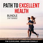 Path to excellent health bundle, 2 in 1 bundle cover image
