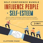 Self-confidence bundle: influence people + self-esteem 2-in-1 cover image