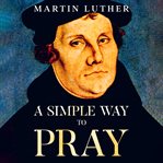 A Simple Way to Pray cover image