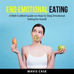 End emotional eating cover image