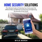 Home security solutions cover image