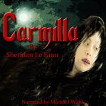 Carmilla : a ghost story for theatre cover image