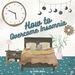 How to overcome insomnia cover image