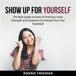 Show up for yourself cover image