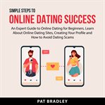 Simple steps to online dating success cover image