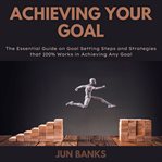 Achieving your goal cover image