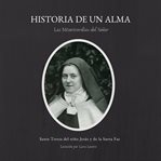 Historia de un alma : escrita por ella misma, 1873-1897 cover image