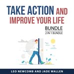 Take action and improve your life bundle, 2 in 1 bundle cover image
