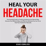 Heal your headache cover image
