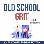 Old school grit bundle, 2 in 1 bundle cover image