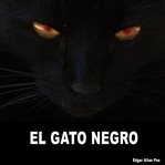 El gato negro : y otros relatos de terror cover image
