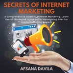 Secrets of internet marketing cover image