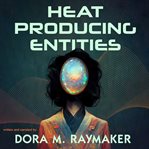 Heat producing entities cover image