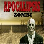 Apocalipsis zombie cover image