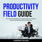 Productivity field guide cover image
