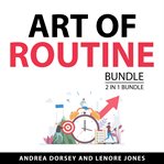 Art of routine bundle, 2 in 1 bundle : 2 in 1 bundle cover image