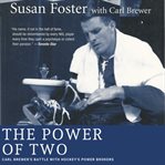 The power of two : Carl Brewer's battle with hockey's power brokers cover image