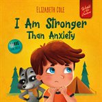 I am stronger than anxiety cover image