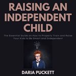 Raising an independent child cover image