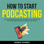 How to start podcasting cover image