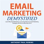 Email marketing demystified : demystified cover image