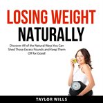 Losing weight naturally cover image