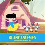 Blancanieves : Snow White coloring book in Spanish cover image