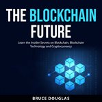 The Blockchain Future cover image