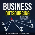 Business Outsourcing Bundle, 2 in 1 Bundle cover image