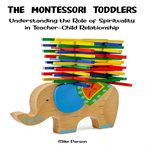The Montessori Toddlers cover image