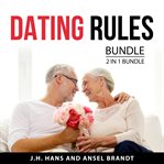 Dating Rules Bundle, 2 in 1 Bundle cover image