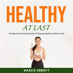 Healthy at Last cover image