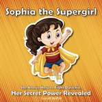 Sophia the Supergirl cover image